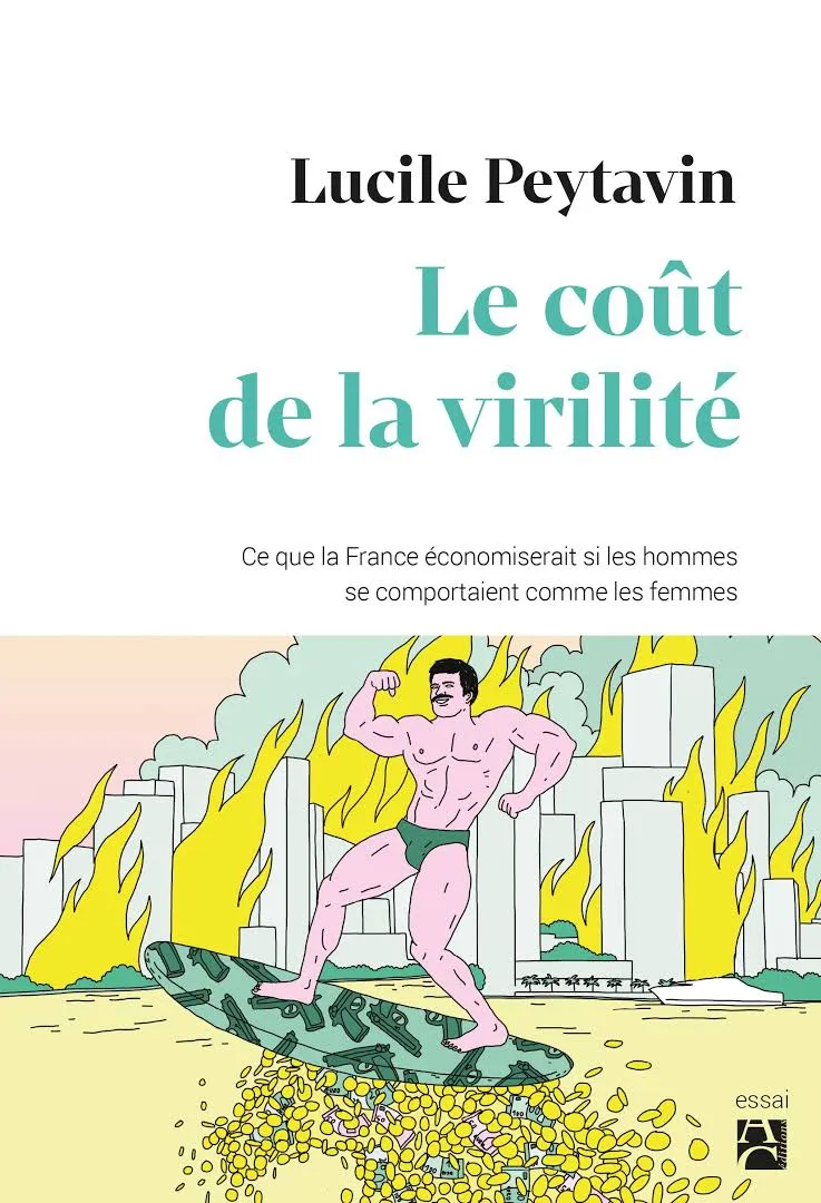 Couverture du livre « Ce que la France économiserait si les hommes se comportaient comme les femmes »